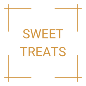 SWEET TREATS